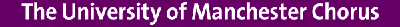 The University of Manchester Chorus